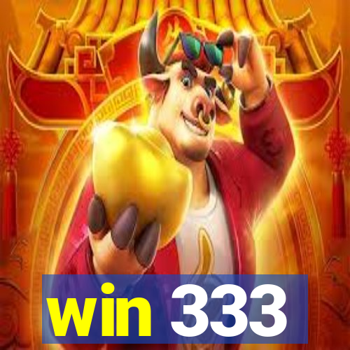 win 333